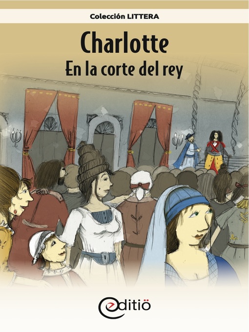 Title details for Charlotte – En la corte del rey by Annick Loupias - Available